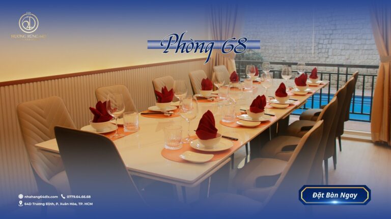 Hương Rừng 64D: Không Gian Tiếp Khách 6-12 Người Sang Trọng & Đẳng Cấp