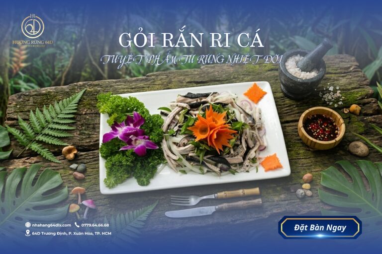 HƯƠNG RỪNG 64D: GỎI RẮN RI CÁ-NÂNG TẦM ĐẲNG CẤP ĐẶC SẢN MIỀN TÂY