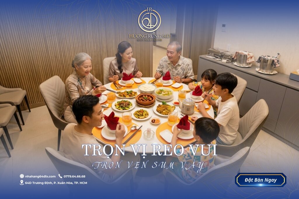 HƯƠNG RỪNG 64D: TRÒN VỊ REO VUI – TRỌN VẸN SUM VẦY